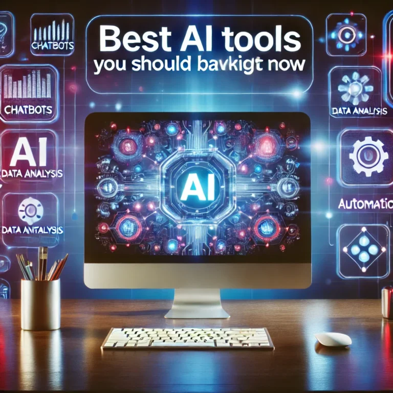 The Best AI Tools You Should Be Using Now